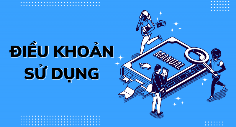 Các quy định cơ bản trong điều khoản sử dụng